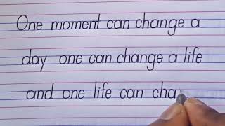 One Moment Can Change|| Motivational Quotes in English|| Writing Video||