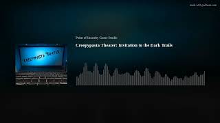 Creepypasta Theater: Invitation to the Dark Trails