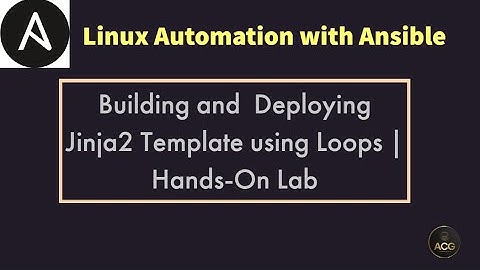 #23: Building and Deploying Jinja2 Template using Loops | Control Structures | Ansible Hands-On Lab