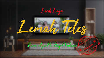 LEMAH TELES - DARA AYU Ft. Bajol Ndanu || Official music video  ( KENTRUNG )