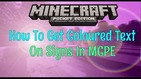[0.12.0] MCPE How to get Coloured Text on Signs (Minecraft Pocket Edition)