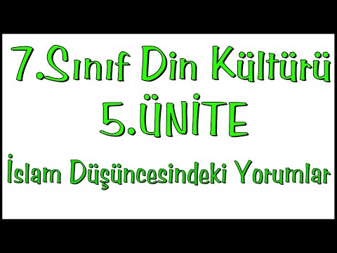 7.Sınıf Din Kültürü 5.Ünite Konu Özeti | İslam Düşüncesindeki Yorumlar 7.Sınıf