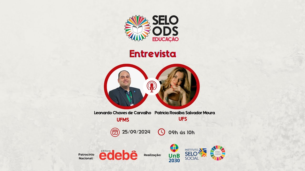 Selo ODS Educação Entrevista - UFMS e UFS