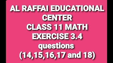 Class 11 math exercise 3.4 questions (14,15,16,17 and 18)