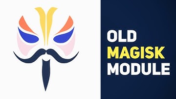 Magisk Module - too old but still working | Try out now | Android 12L Supported !