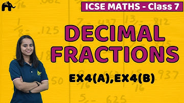 Decimal Fractions Class 7 ICSE Maths | Selina Chapter 4 | Ex4(A),Ex4(B)