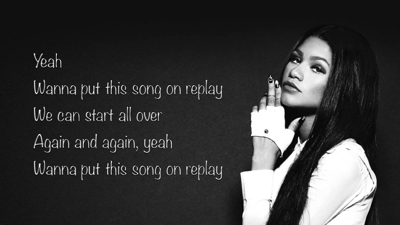 Zendaya - Replay Lyrics - YouTube