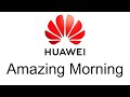 Amazing Morning Huawei HarmonyOS 4 2 4 3 Alarm Tone Amazing Morning Huawei HarmonyOS 4 2 4 3 Alarm Tone