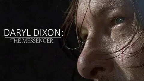 Daryl Dixon Tribute || The Messenger