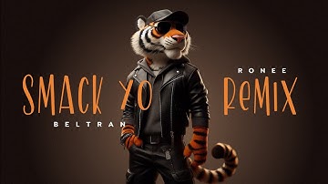 Beltran - Smack Yo