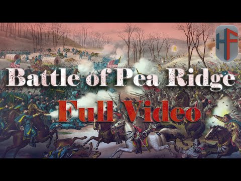 The Battle of Pea Ridge - Combined Video: The American Civil War