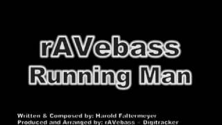 rAVebass - Running Man