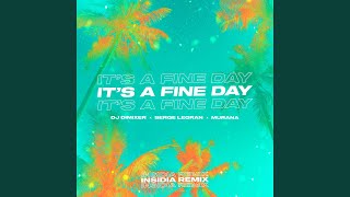 It’s a Fine Day (INSIDIA Remix)