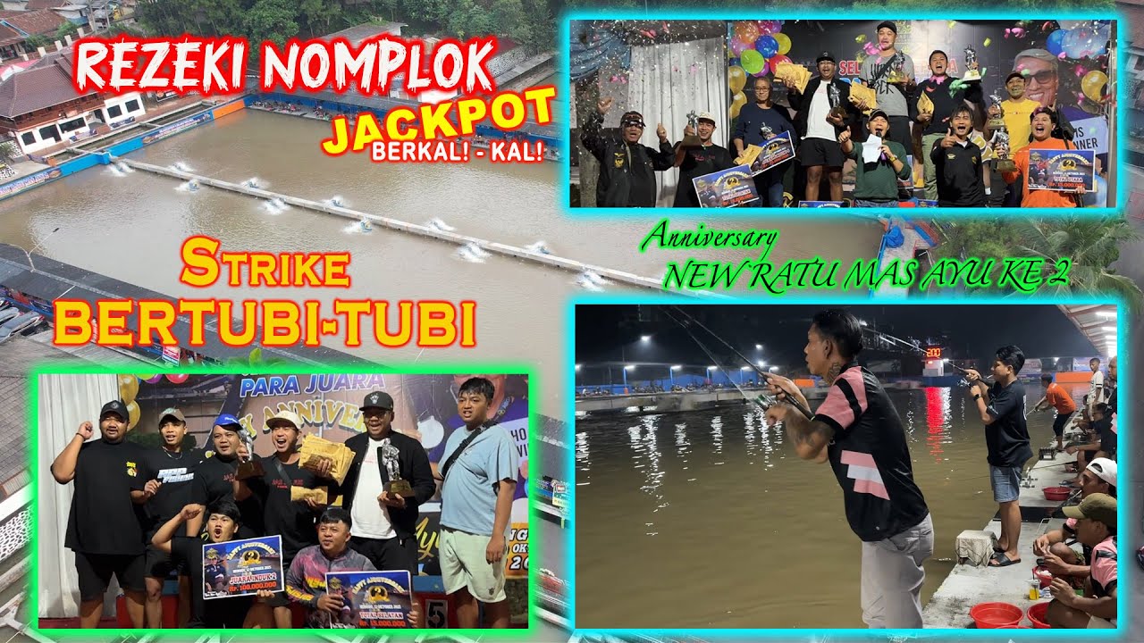 REZEKI NOMPLOK STRIKE BERTUBI-TUBI 15 KG UP DI ANNIVERSARY NEW RATU MAS AYU YANG KE 2