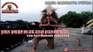 PAMBUKA JARANAN SUN PUJI MARANG PANGERAN ROGO SAMBOYO PUTRO