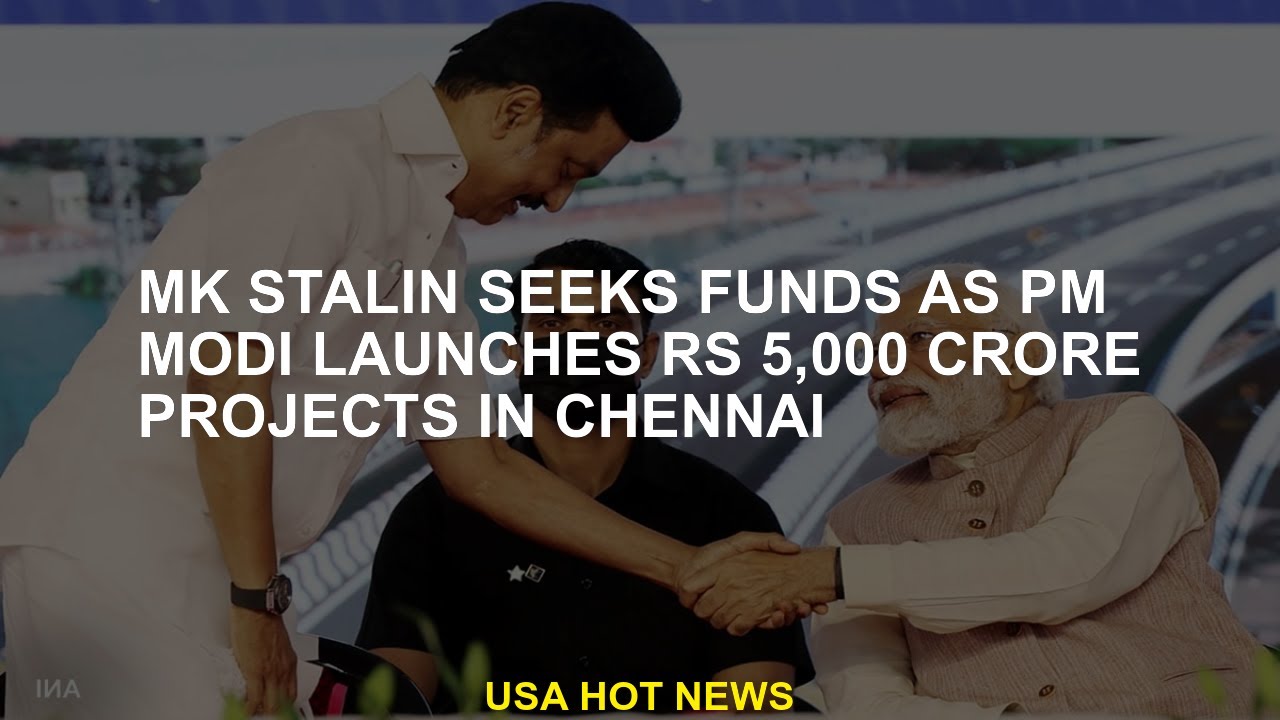 MK Stalin Seeks Funds As PM Modi Launches Rs 5,000 Crore Projects In ...