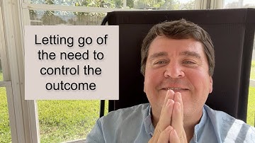 Letting go of the need to control the outcome || Nonduality and Enlightenment Simplified