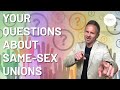 Your Toughest Questions on Scripture and Same-Sex Unions