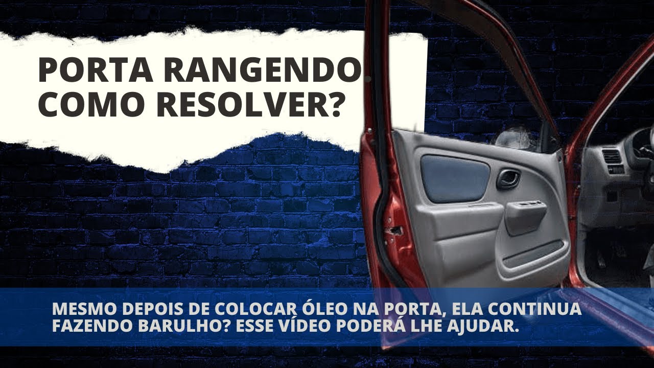 Porta Rangendo. Como Resolver? - YouTube