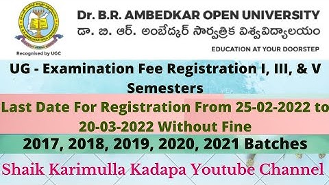Dr.B.R. Ambedkar Open University Latest Updates l I, III, V Semester Examination Fee Payment Dates