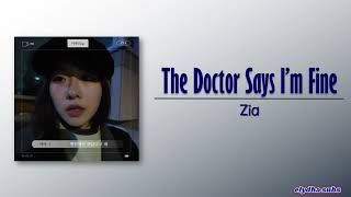 Zia – The Doctor Says I’m Fine (병원에선 괜찮다고 해) [Rom|Eng Lyric]