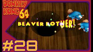 Donkey Kong 64 - Part #28: [Bothersome Beavers] @UDPlaythroughs1990