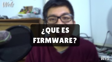 Que es Firmware? - 5 Minutos de miércoles - Wels Theory