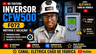 Inversor CFW 500 - Falha F072 - causa - solução 