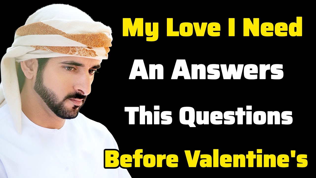 Я не могу двигаться дальше без этих ответов до Дня святого Валентина | Шейх Хамдан | Стихи Фаззы ...