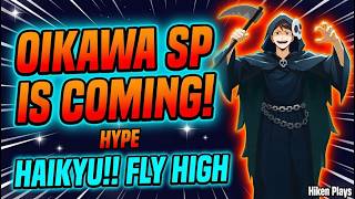 SP OIKAWA IS COMING!! | HAIKYU FLY HIGH!