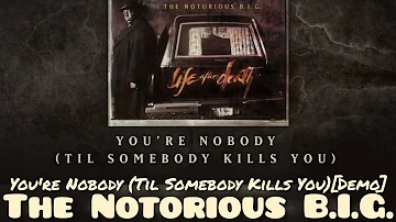 Biggie - You're Nobody (Instrumental) (Demo) [High Definition Audio Surround Sound Remastered] 4K