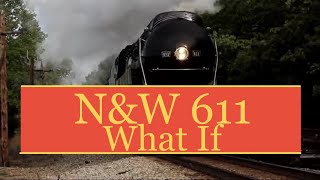 Download Lagu Norfolk \u0026 Western 611 But With 1982 Whistle: Trains What If MP3