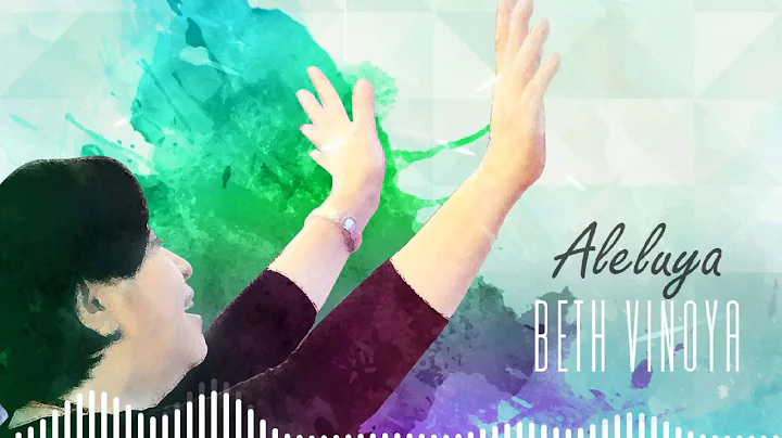 Beth Vinoya - Aleluya (Official Lyric Video)