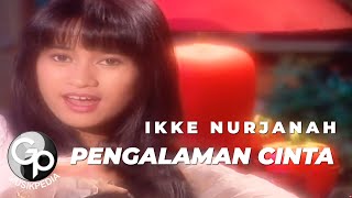 Ikke Nurjanah - Pengalaman Cinta