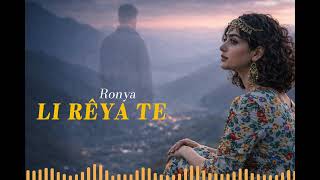 Ronya - Li Rêya Te