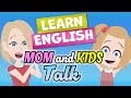 Mother and Child's daily conversation : Learn English
