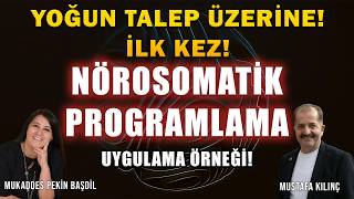 NÖROSOMATİK UYGULAMANIN MUCİZESİNİ KEŞFET!  | Mukaddes Pekin Başdil &amp; Mustafa Kılınç