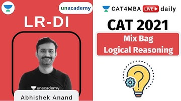 Mix Bag Logical Reasoning l CAT 2021 | Unacademy CAT4MBA 2021 | Abhishek Anand