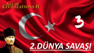 Age of Civilizations 2 Türkiye 3/ Dünya Savaşına doğru