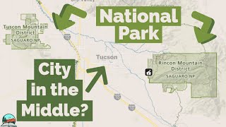 Why is Saguaro National Park Split in Half?