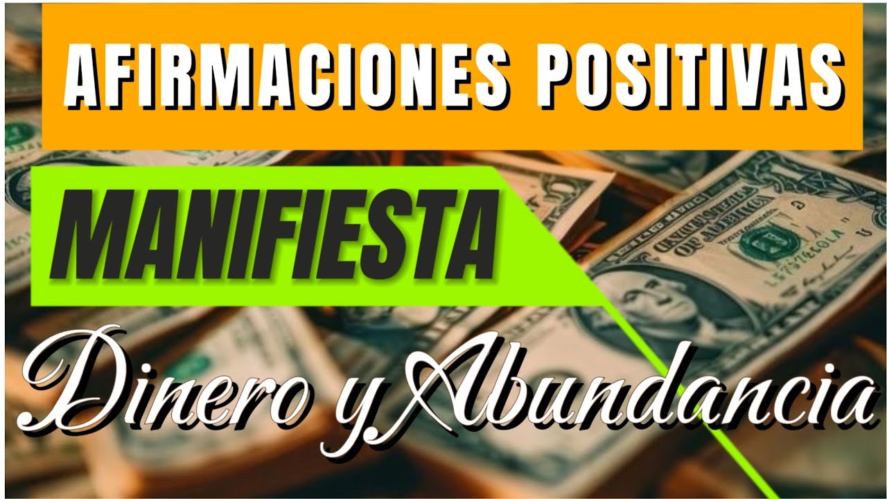 AFIRMACIONES POSITIVAS ATRAE DINERO Y ABUNDANCIA EN TU VIDA FRECUENCIA ...