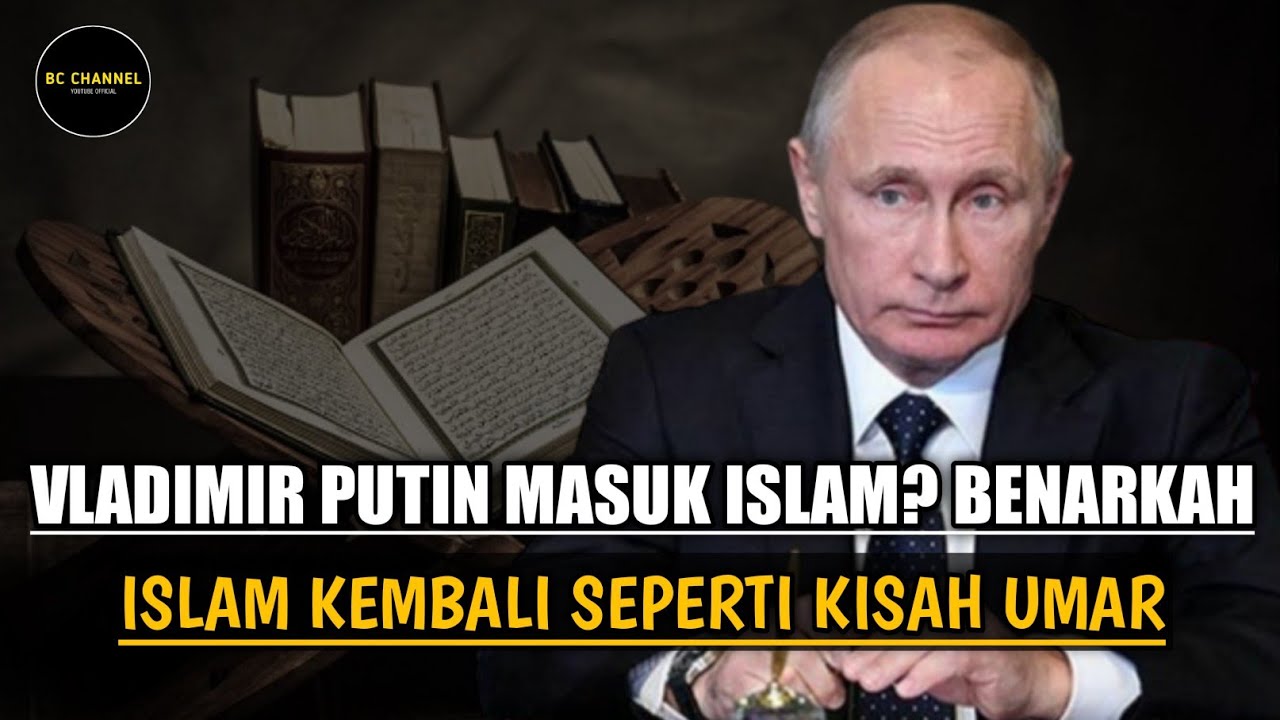 Vladimir Putin Jadi Mualaf - Ini Yang Membuat-nya Memeluk Agama ...