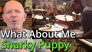 Band Director Reacts to Snarky Puppy What About Me?