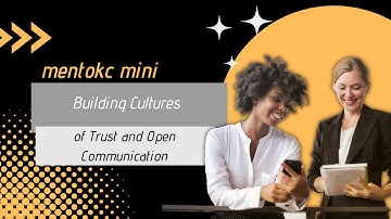 Building a Culture of Trust and Open Communication in Work