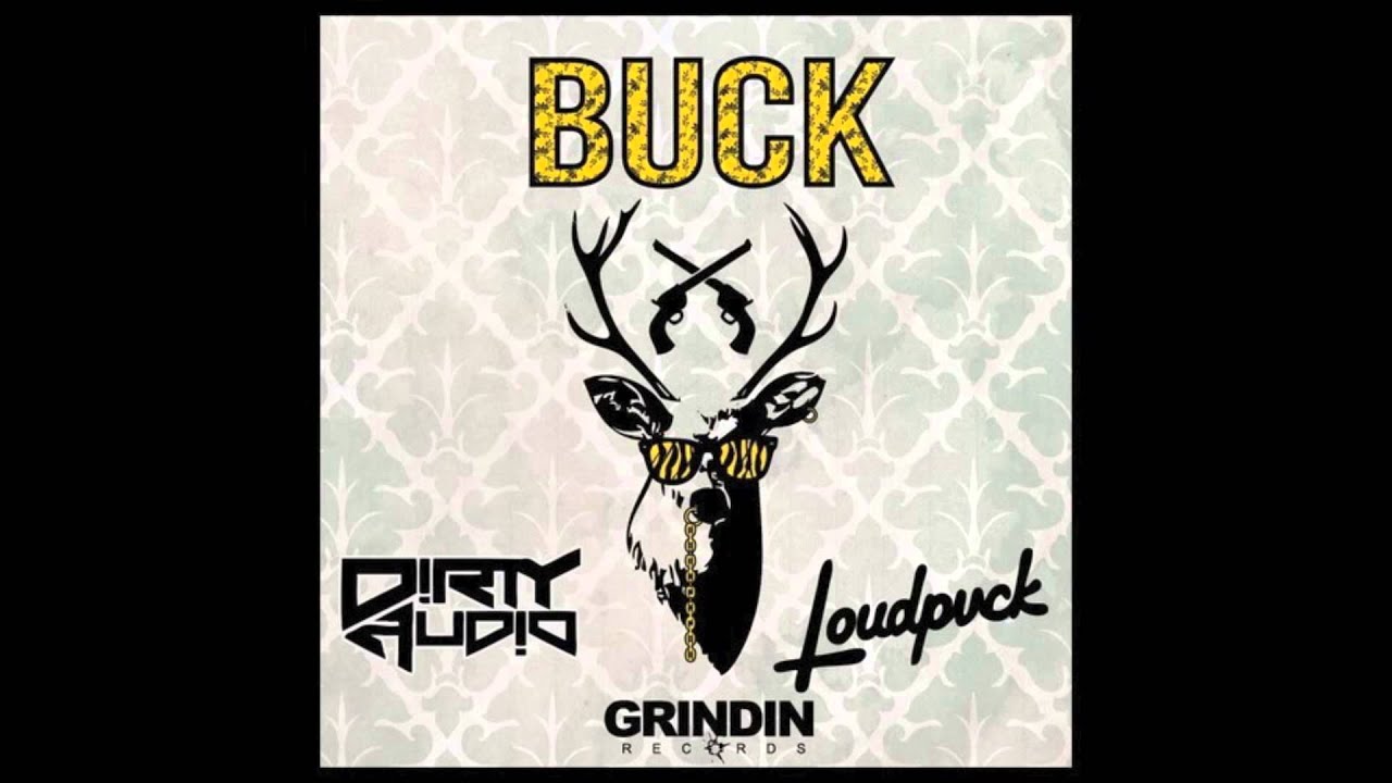 LOUDPVCK- Buck x D!RTY AUD!O
