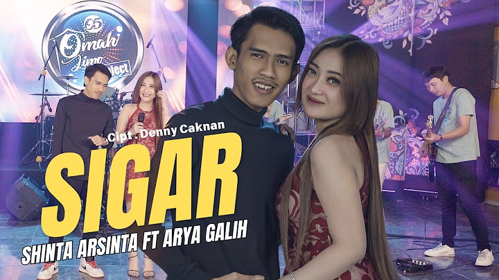 Sigar - Shinta Arsinta ft Arya Galih - Music Care (Official Music Live)