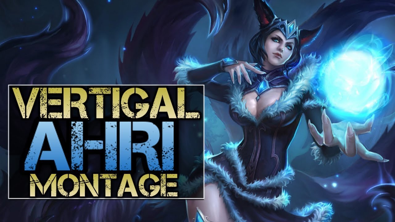 PERFECT AHRI MONTAGE 2019 Best Ahri Plays | League Of Legends | GLOBAL FUNNY |