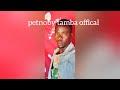 Petnoby Tamba Official Audio Video Pro Quizi Petnoby Tamba Official Audio Video Pro Quizi