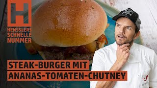Schnelles Steak-Burger mit Ananas-Tomaten-Chutney Rezept von Steffen Henssler