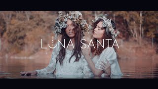 Luna Santa - Luna (Video Oficial)